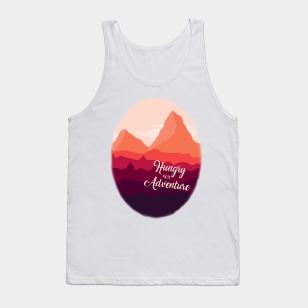 Hungry for Adventure Tank Top by NicoleCH